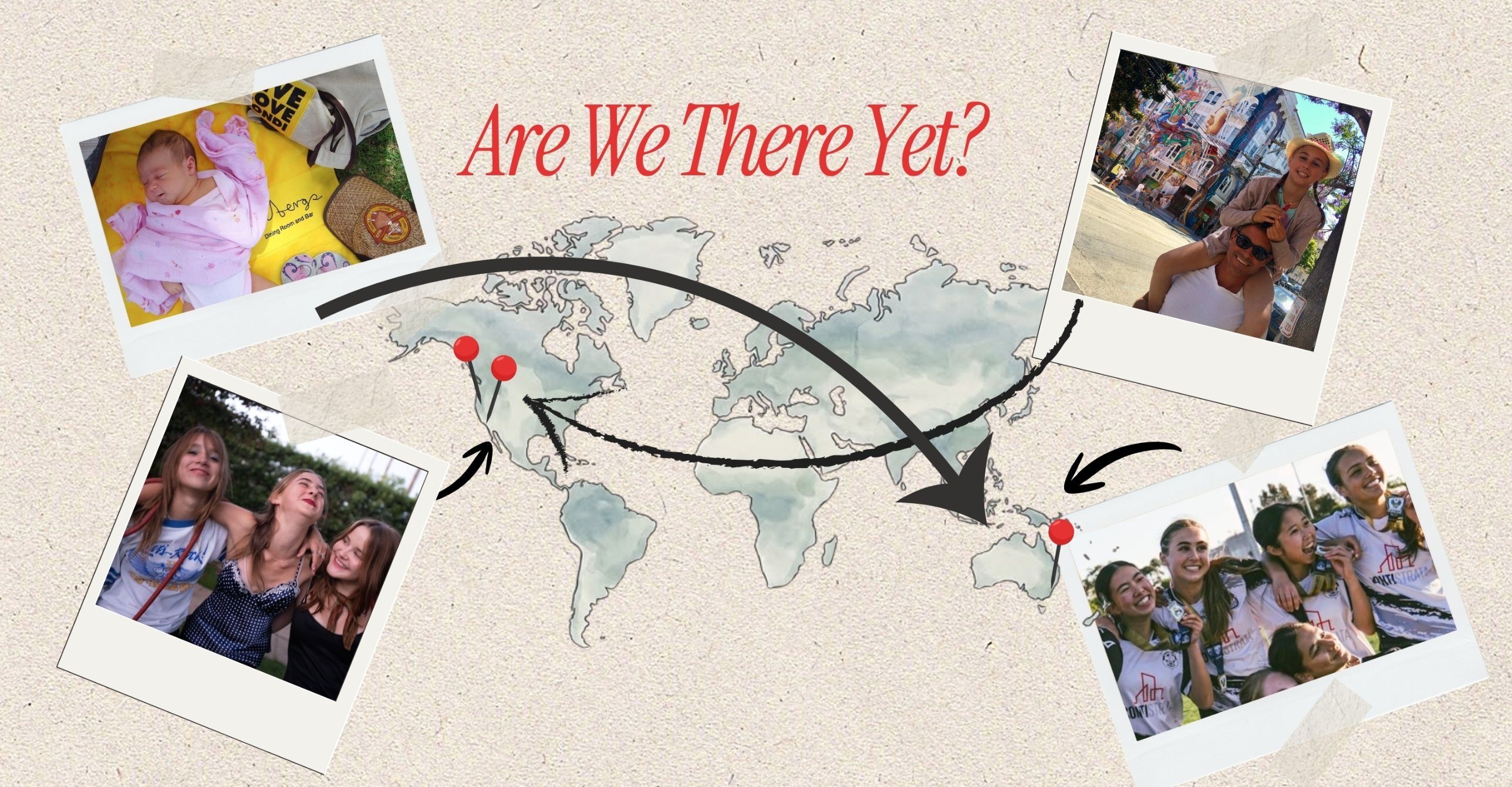 Are We There Yet?: a hand-drawn world map tracing moves between Brisbane, Calgary and Sydney, framed by polaroid photos from each chapter of Stella's life