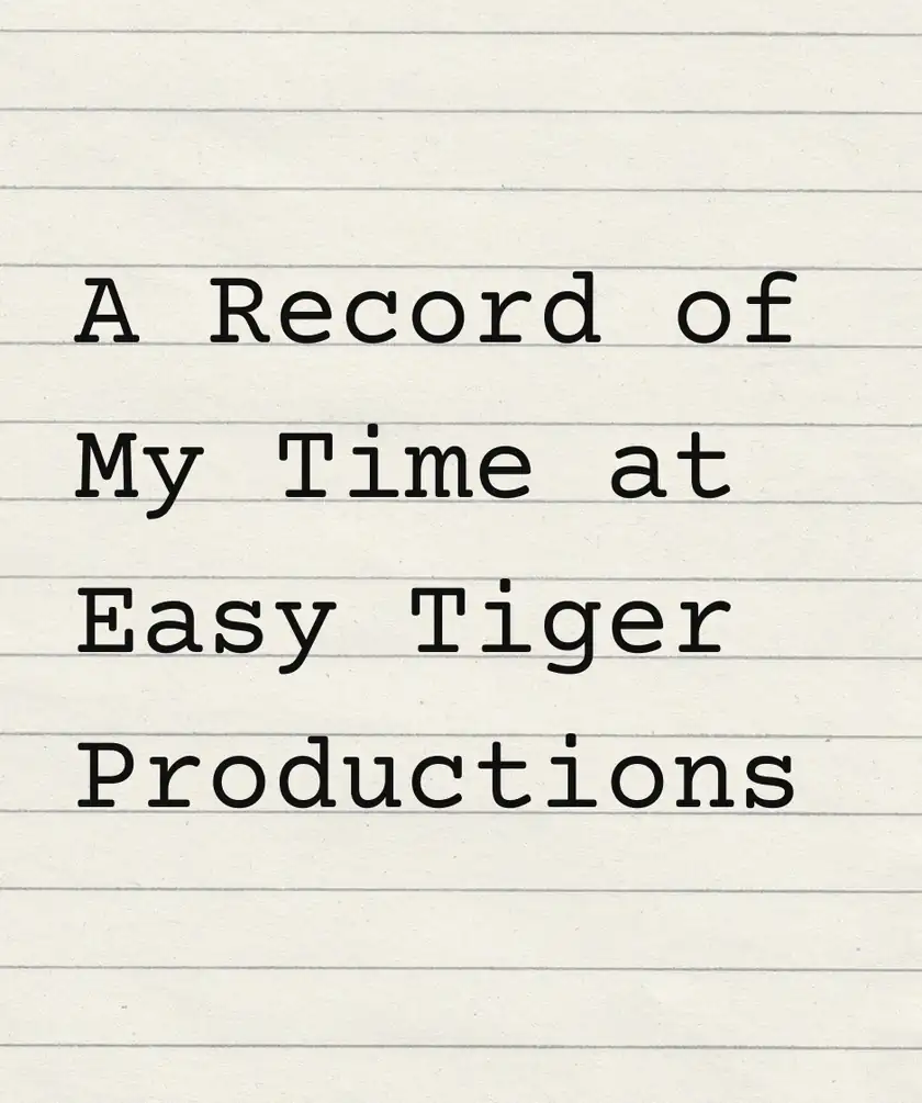 Journal title page: A Record of My Time at Easy Tiger Productions
